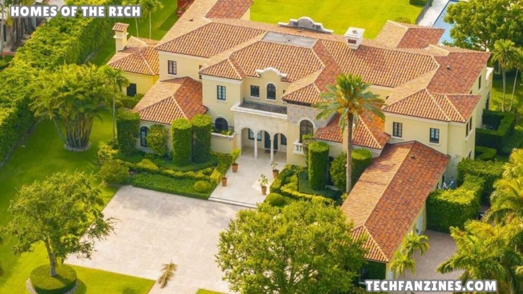 Homes of the Rich