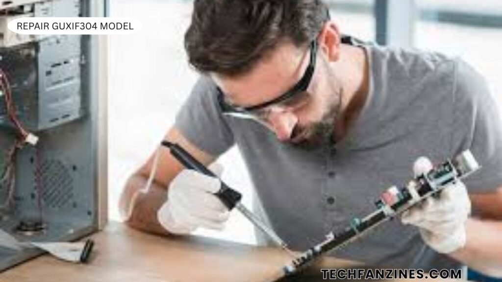 Repair GUXIF304 Model
